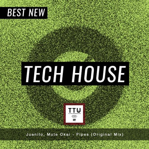 Best New Tech House Beatport Juanito