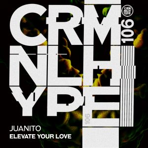 Juanito – Elevate Your Love (Original Mix)